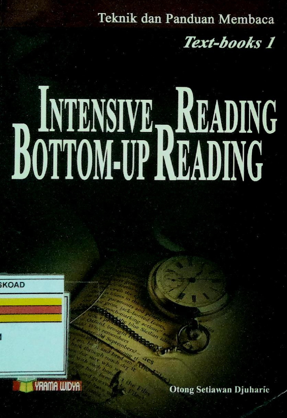 Intensive Reading Bottom-Up Reading